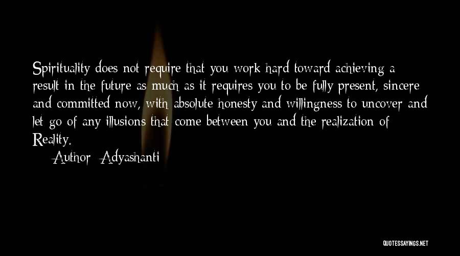 Not Fully Committed Quotes By Adyashanti