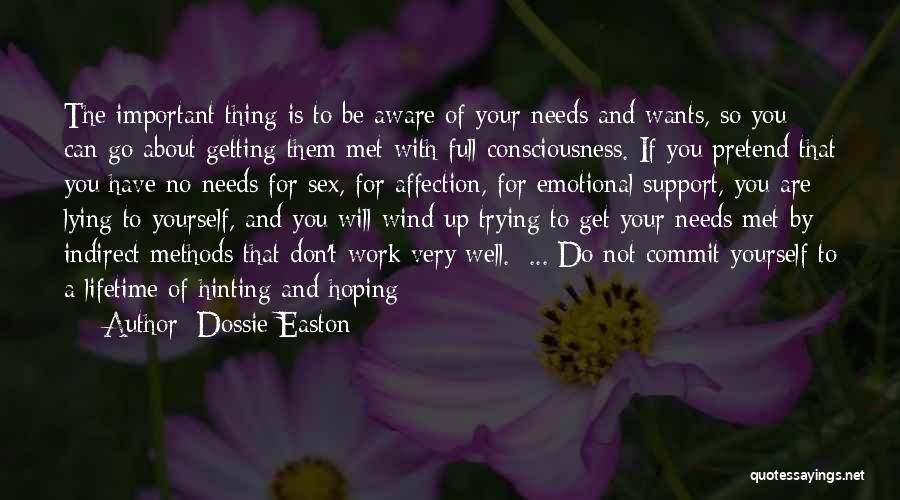 Not Getting Affection Quotes By Dossie Easton