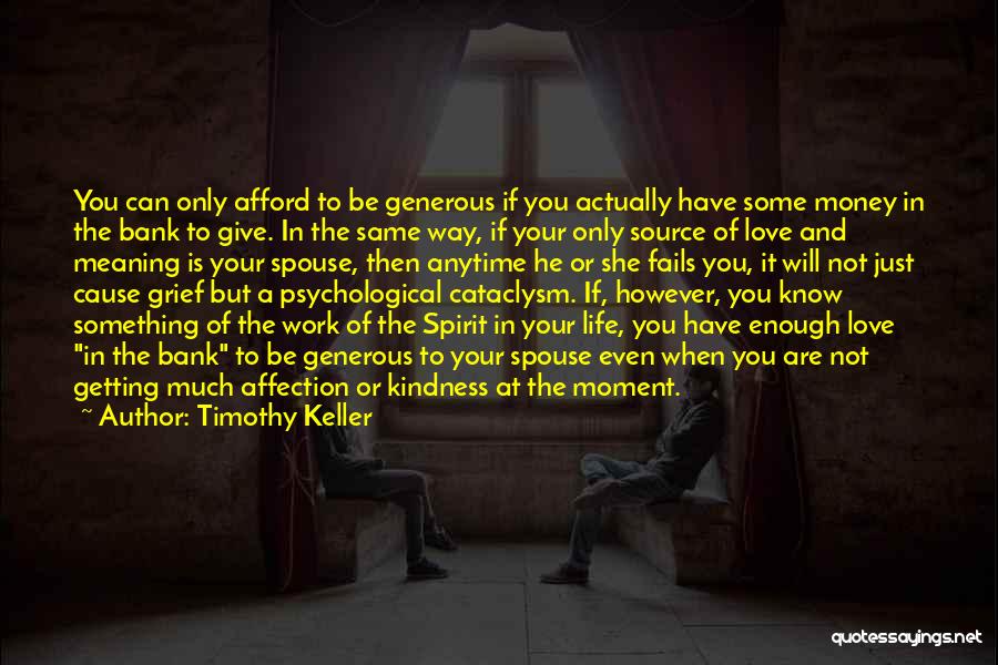 Not Getting Affection Quotes By Timothy Keller