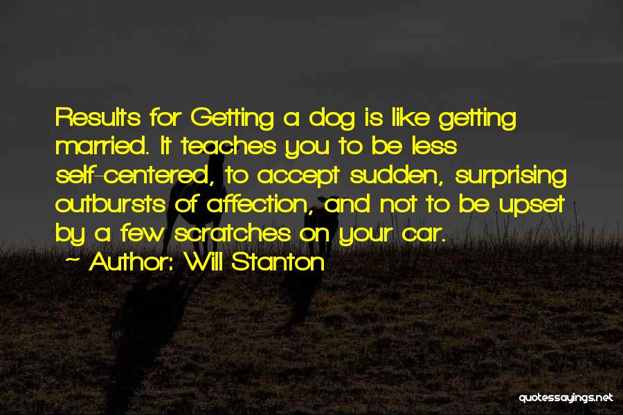 Not Getting Affection Quotes By Will Stanton