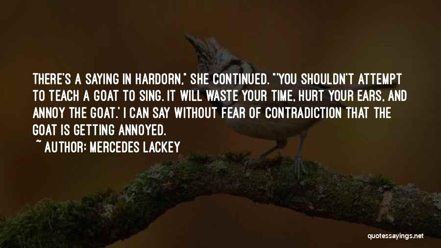 Not Getting Annoyed Quotes By Mercedes Lackey