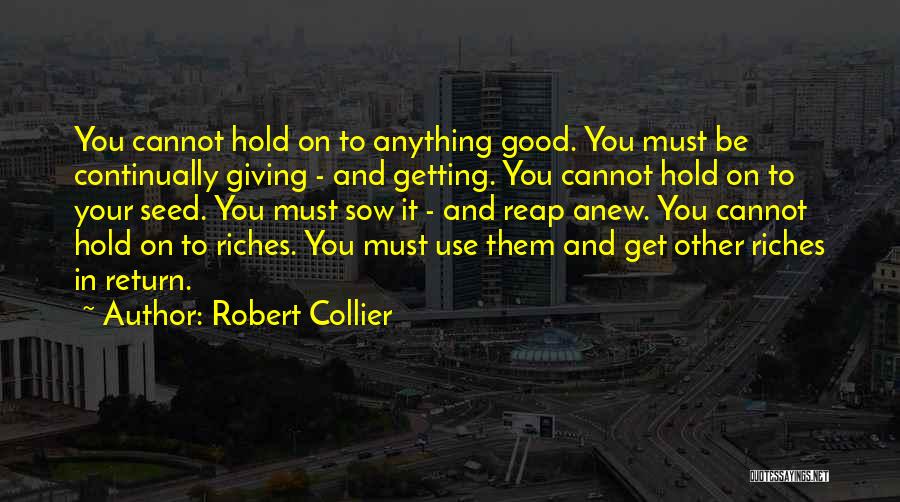 Not Getting Anything In Return Quotes By Robert Collier