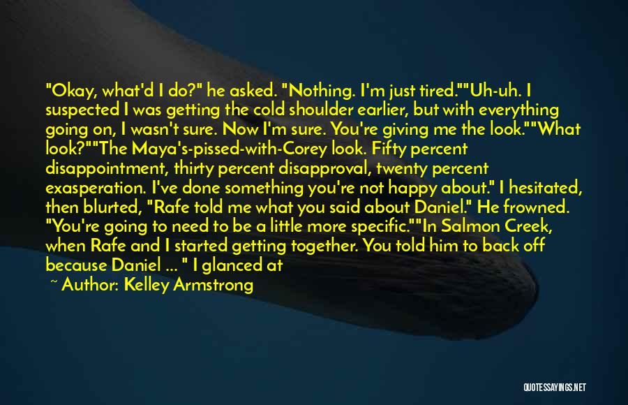 Not Getting Back Together Quotes By Kelley Armstrong