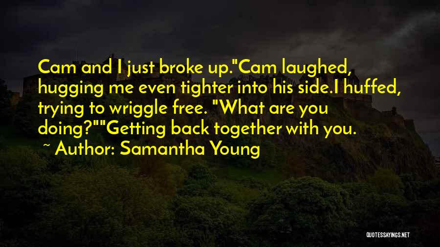 Not Getting Back Together Quotes By Samantha Young