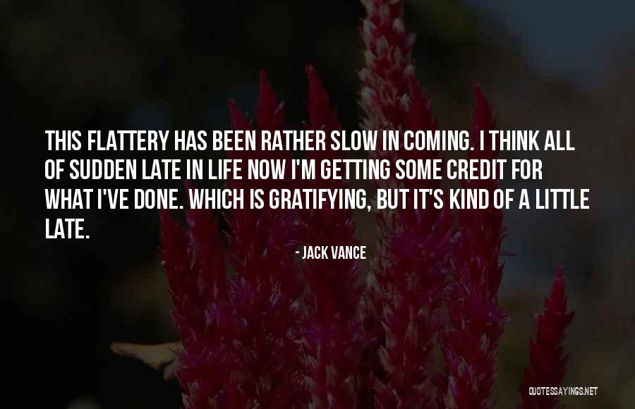 Not Getting Credit Quotes By Jack Vance Not Getting Credit Quotes By Jack Vance
