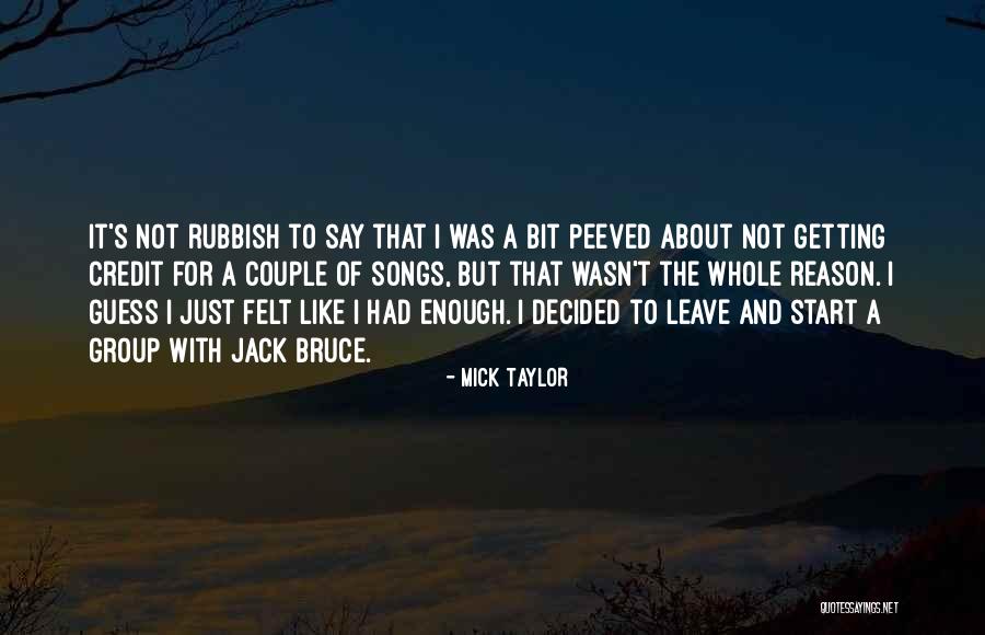 Not Getting Credit Quotes By Mick Taylor Not Getting Credit Quotes By Mick Taylor