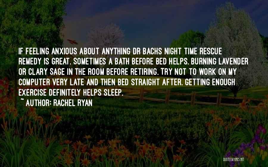 Not Getting Enough Sleep Quotes By Rachel Ryan