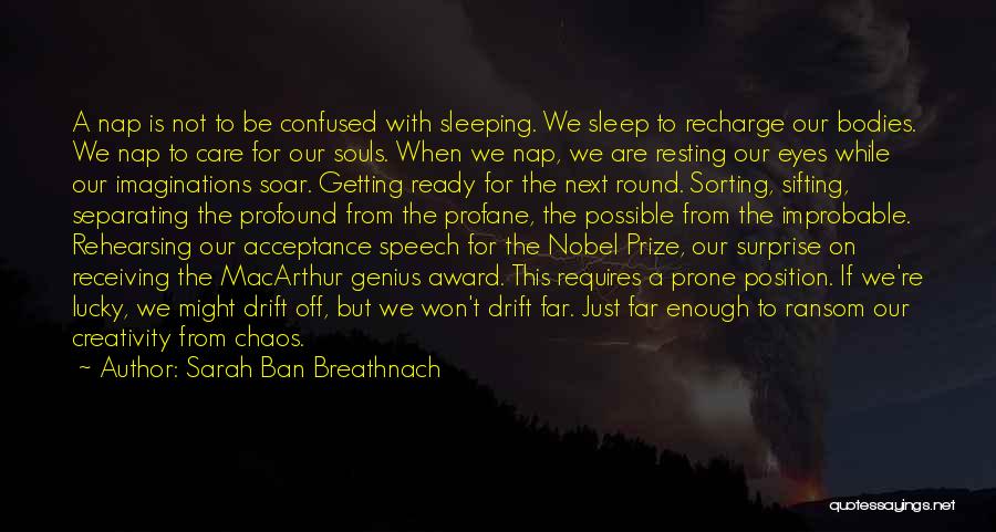 Not Getting Enough Sleep Quotes By Sarah Ban Breathnach