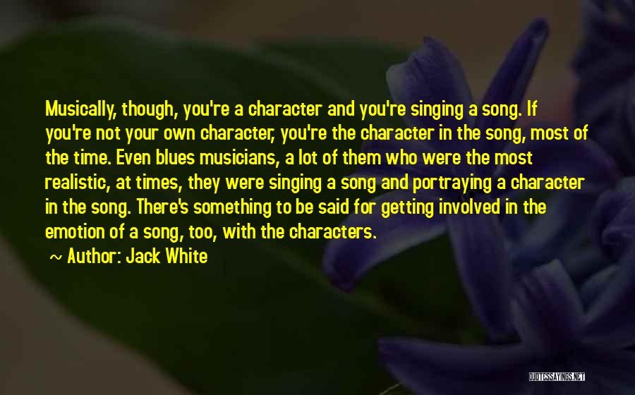 Not Getting Even Quotes By Jack White