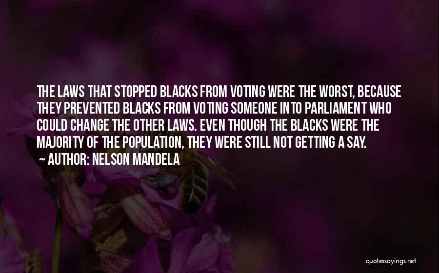 Not Getting Even Quotes By Nelson Mandela