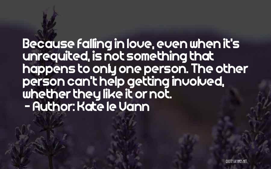 Not Getting Help Quotes By Kate Le Vann