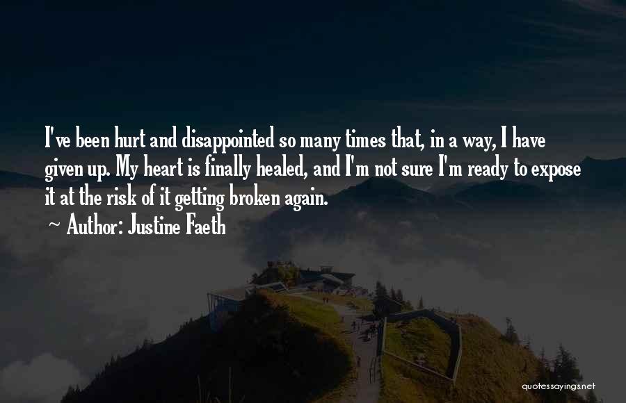 Not Getting Hurt Again Quotes By Justine Faeth