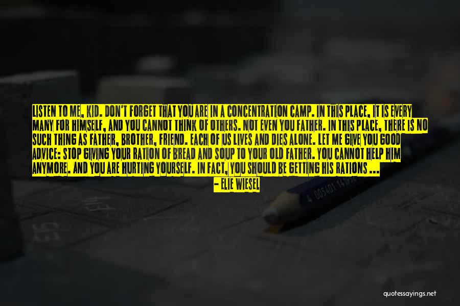 Not Getting Hurt Quotes By Elie Wiesel Not Getting Hurt Quotes By Elie Wiesel