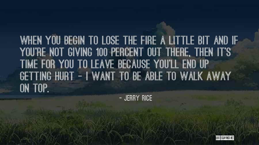 Not Getting Hurt Quotes By Jerry Rice Not Getting Hurt Quotes By Jerry Rice