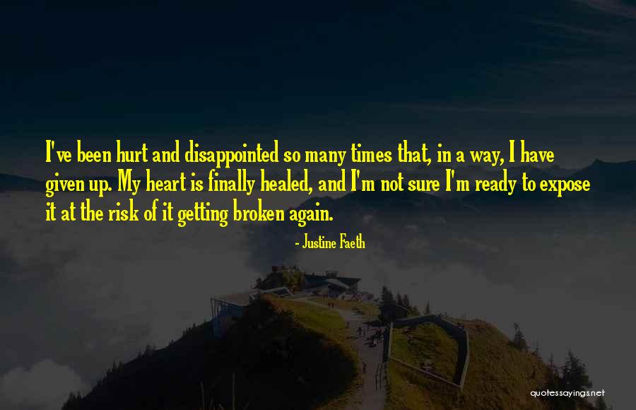 Not Getting Hurt Quotes By Justine Faeth Not Getting Hurt Quotes By Justine Faeth