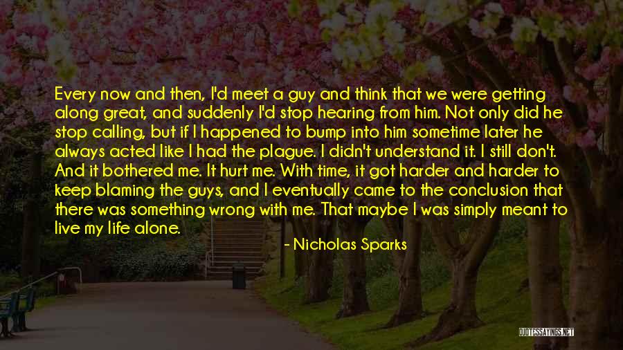 Not Getting Hurt Quotes By Nicholas Sparks Not Getting Hurt Quotes By Nicholas Sparks