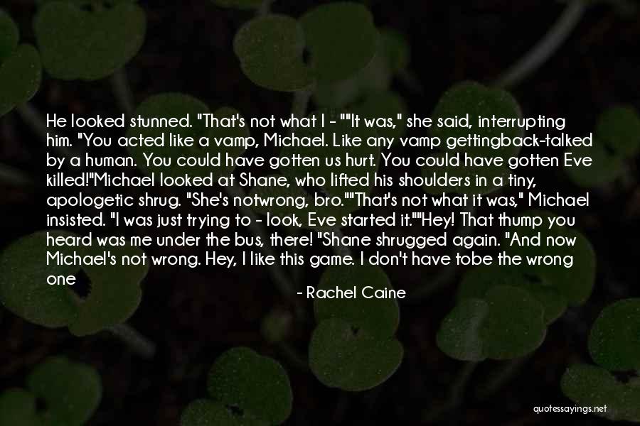 Not Getting Hurt Quotes By Rachel Caine Not Getting Hurt Quotes By Rachel Caine