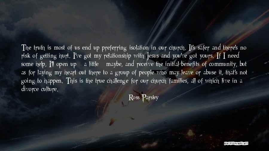 Not Getting Hurt Quotes By Ross Parsley Not Getting Hurt Quotes By Ross Parsley