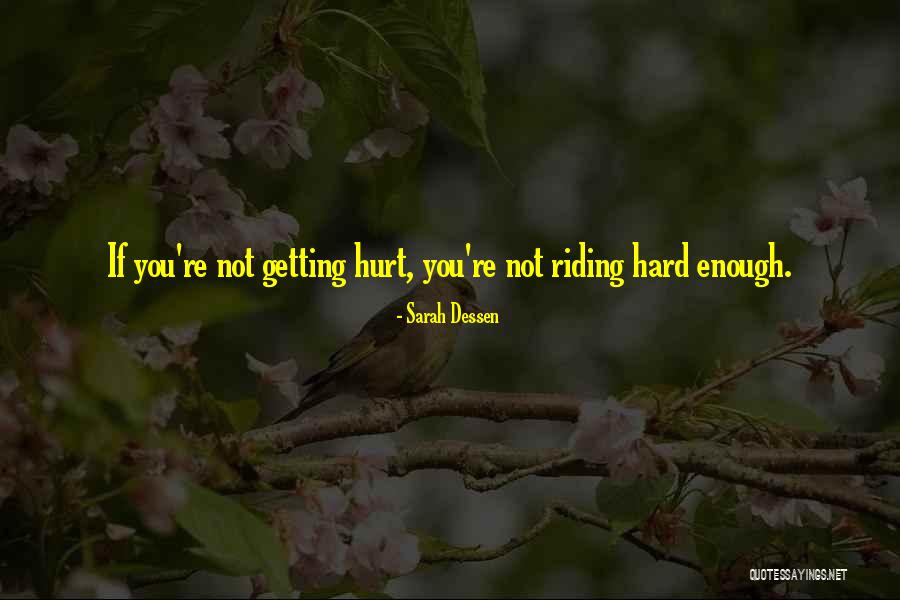 Not Getting Hurt Quotes By Sarah Dessen Not Getting Hurt Quotes By Sarah Dessen