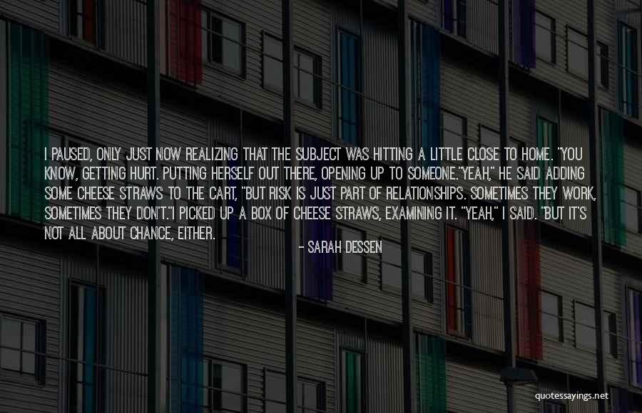 Not Getting Hurt Quotes By Sarah Dessen Not Getting Hurt Quotes By Sarah Dessen