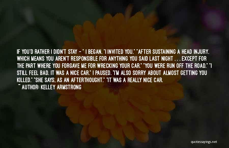 Not Getting Invited Quotes By Kelley Armstrong