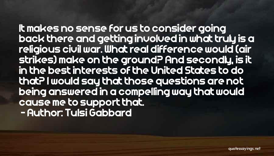 Not Getting Involved Quotes By Tulsi Gabbard