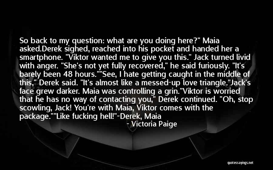 Not Getting Love Back Quotes By Victoria Paige