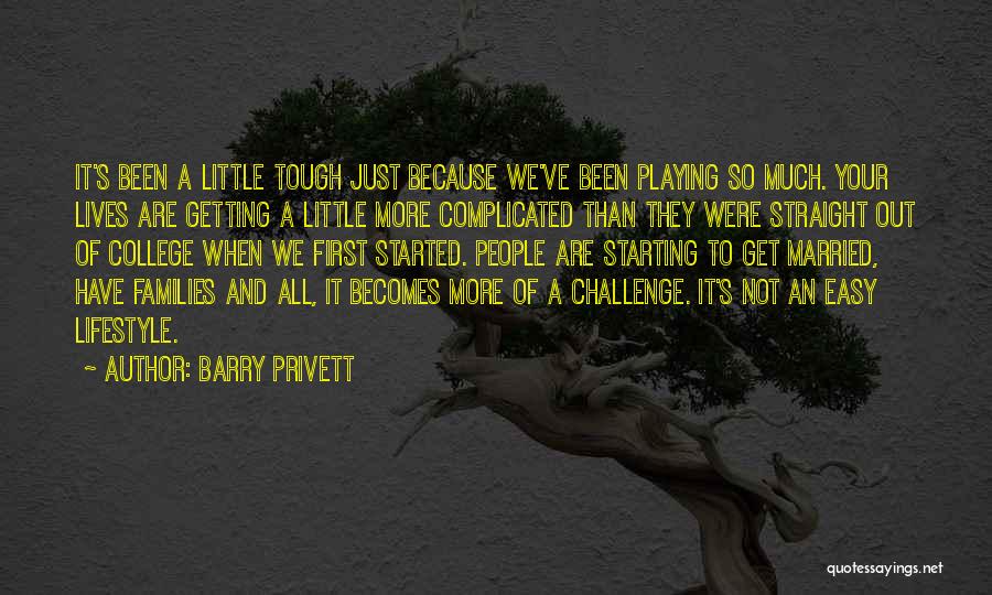 Not Getting Married Quotes By Barry Privett