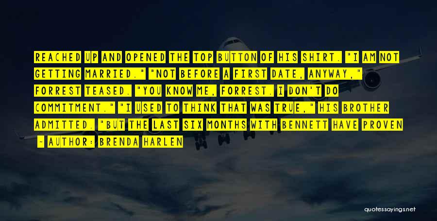 Not Getting Married Quotes By Brenda Harlen