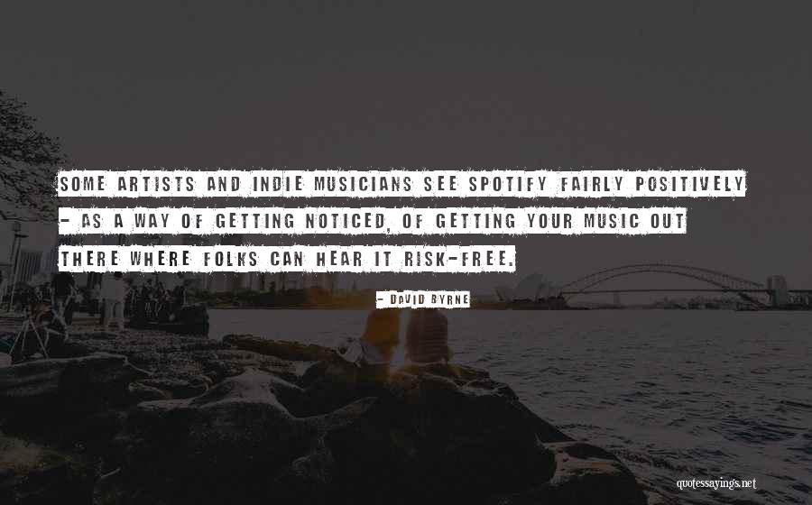 Not Getting Noticed Quotes By David Byrne Not Getting Noticed Quotes By David Byrne