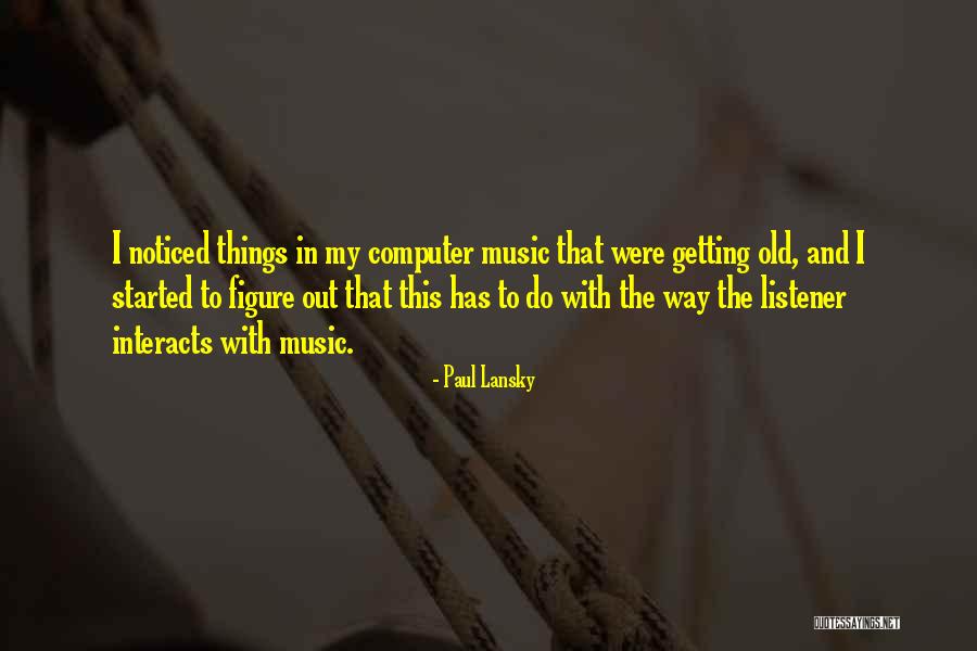 Not Getting Noticed Quotes By Paul Lansky Not Getting Noticed Quotes By Paul Lansky