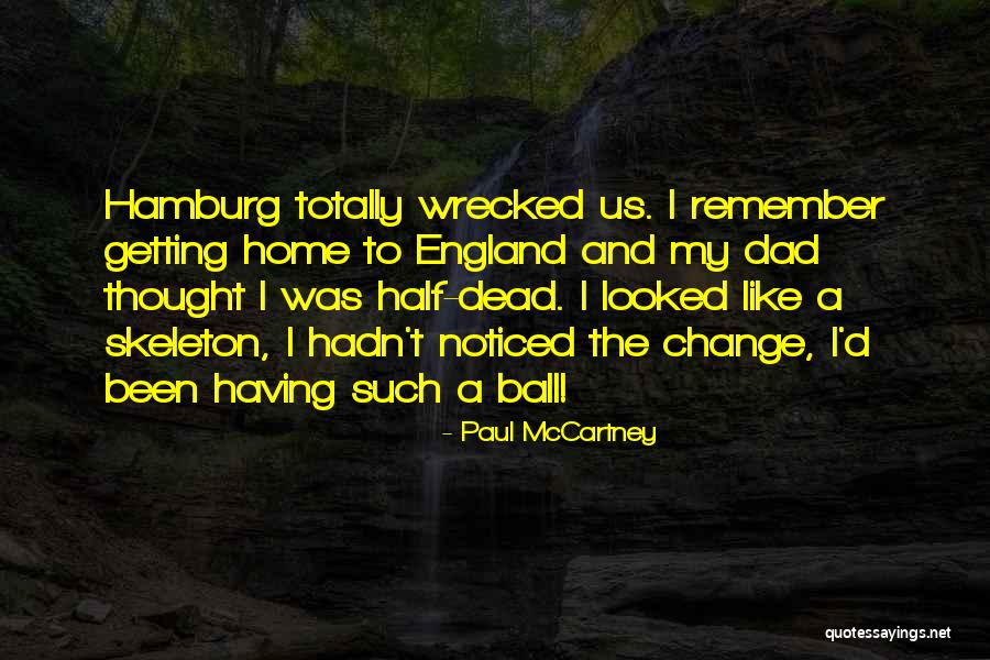 Not Getting Noticed Quotes By Paul McCartney Not Getting Noticed Quotes By Paul McCartney