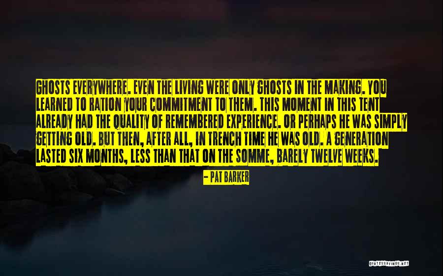 Not Getting Over Your Ex Quotes By Pat Barker Not Getting Over Your Ex Quotes By Pat Barker