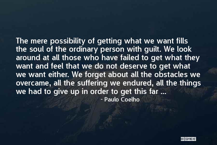 Not Getting Over Your Ex Quotes By Paulo Coelho Not Getting Over Your Ex Quotes By Paulo Coelho