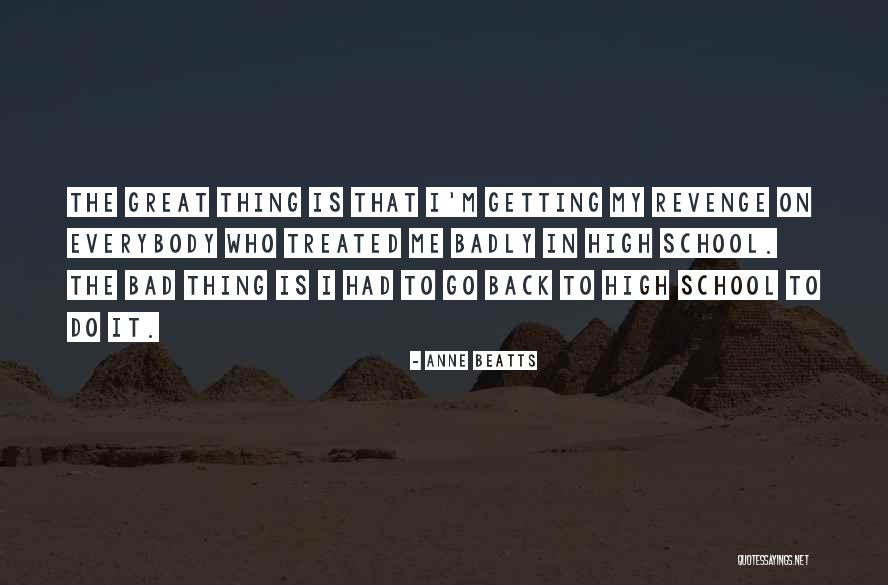 Not Getting Revenge Quotes By Anne Beatts