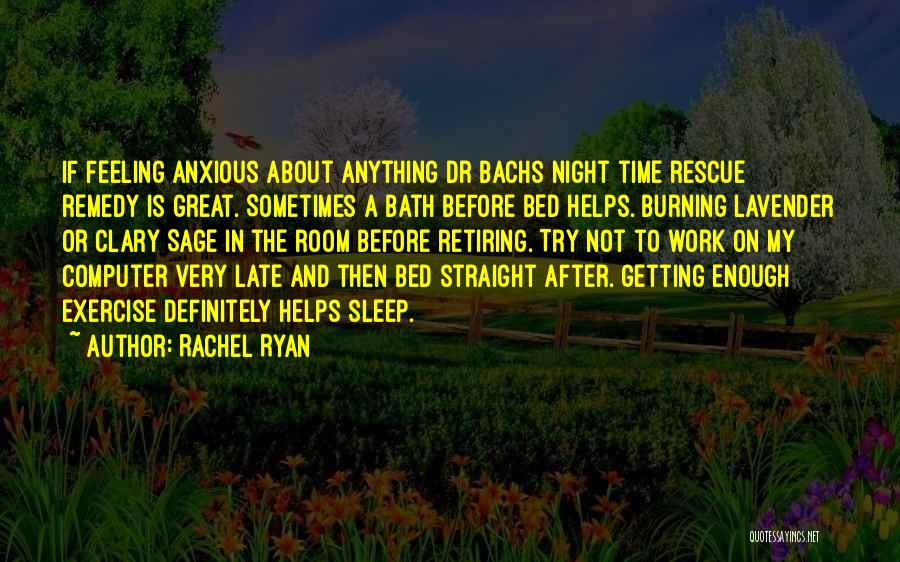 Not Getting Sleep Quotes By Rachel Ryan