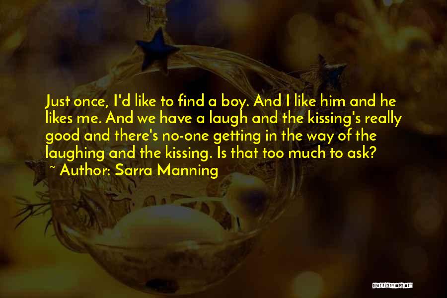 Not Getting The Boy You Want Quotes By Sarra Manning