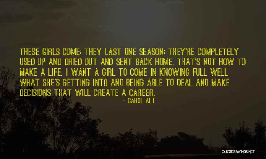Not Getting The Girl You Want Quotes By Carol Alt Not Getting The Girl You Want Quotes By Carol Alt