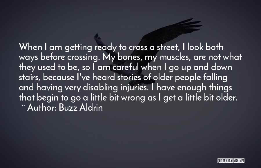 Not Getting Used Quotes By Buzz Aldrin