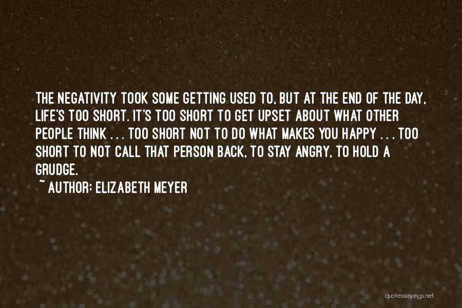 Not Getting Used Quotes By Elizabeth Meyer