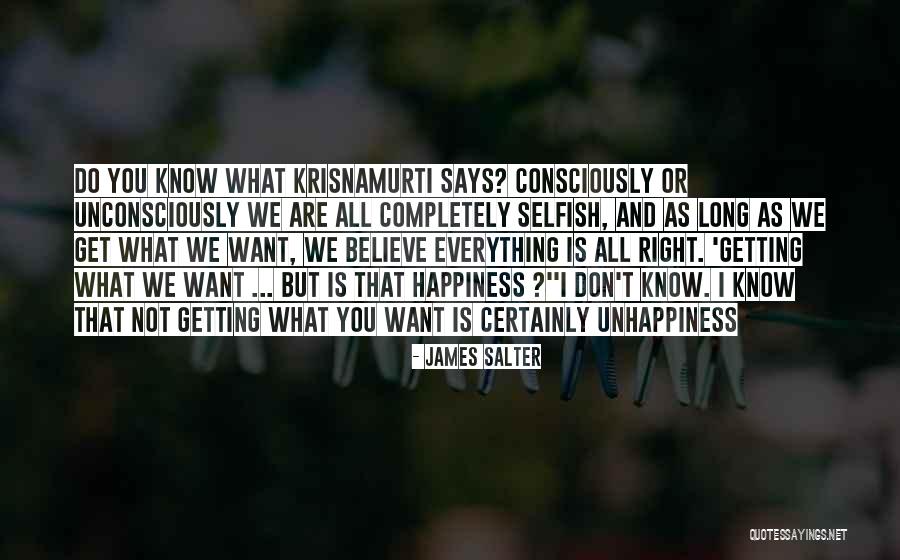 Not Getting What We Want Quotes By James Salter