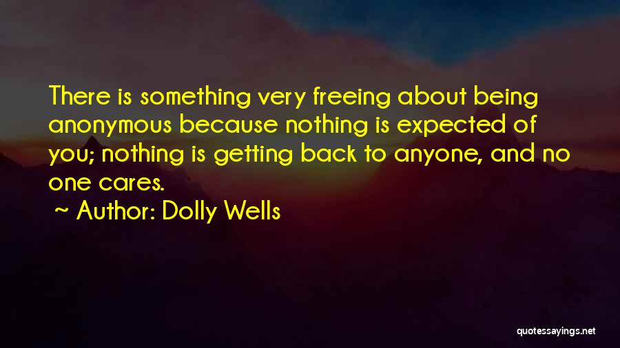 Not Getting What You Expected Quotes By Dolly Wells