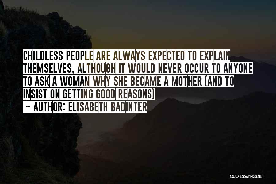 Not Getting What You Expected Quotes By Elisabeth Badinter