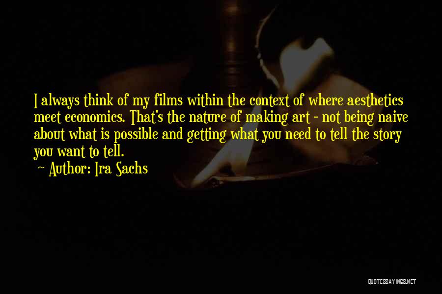 Not Getting What You Want Quotes By Ira Sachs