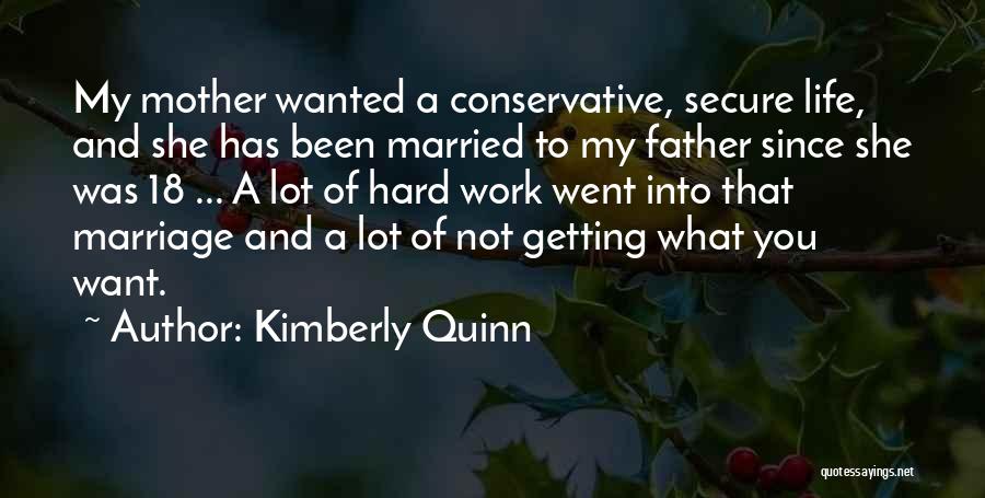 Not Getting What You Wanted Quotes By Kimberly Quinn