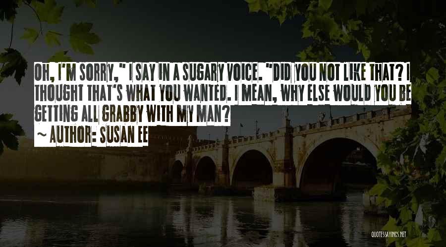 Not Getting What You Wanted Quotes By Susan Ee