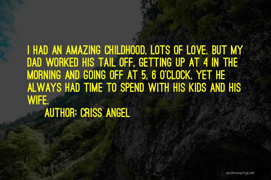 Not Getting Worked Up Quotes By Criss Angel Not Getting Worked Up Quotes By Criss Angel