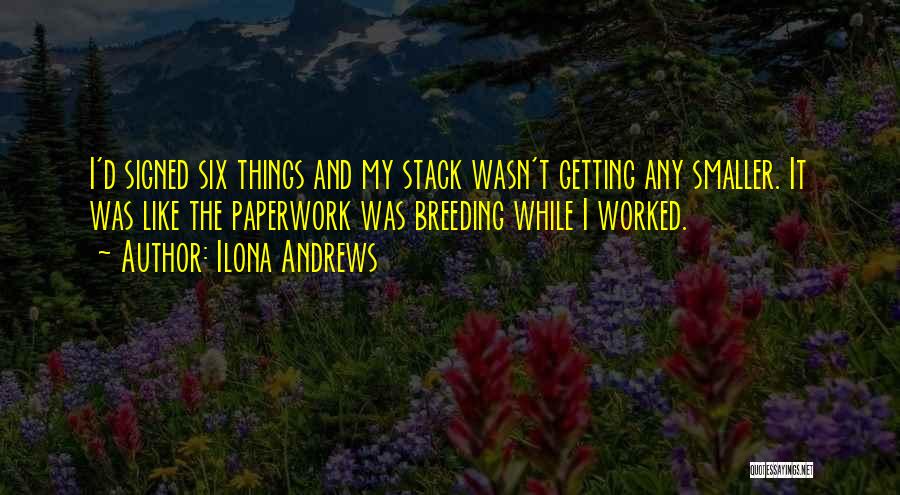 Not Getting Worked Up Quotes By Ilona Andrews