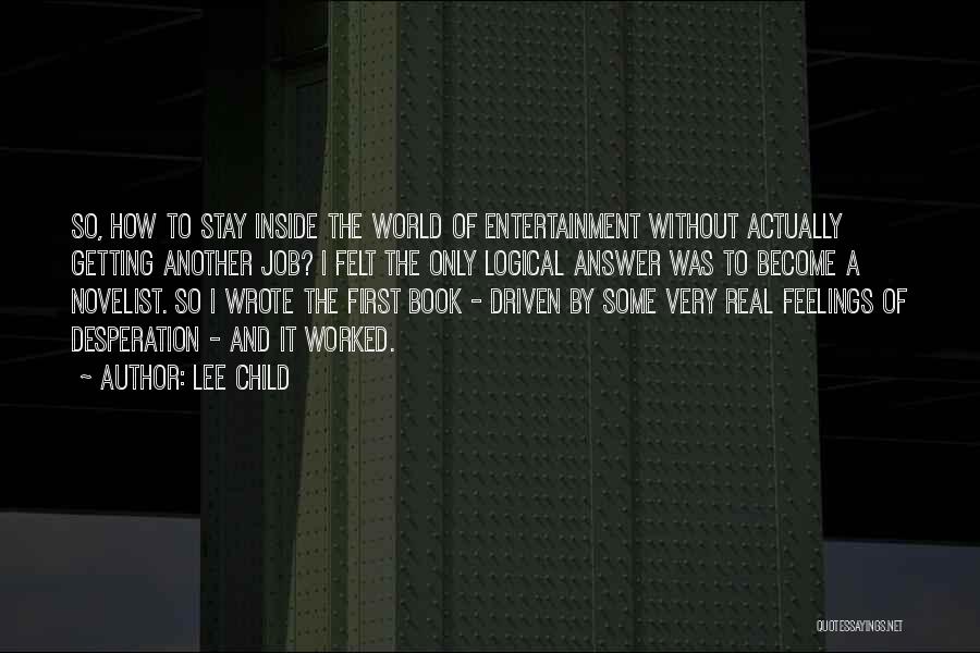 Not Getting Worked Up Quotes By Lee Child