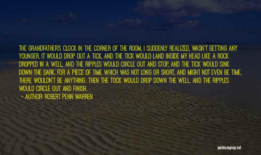 Not Getting Younger Quotes By Robert Penn Warren